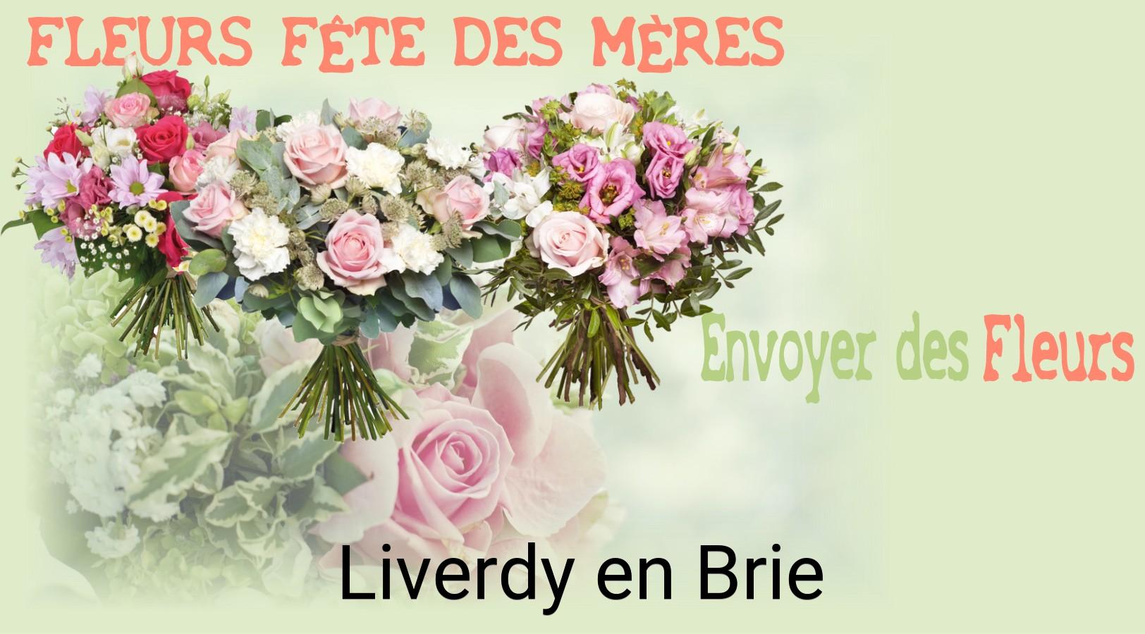 Bouquet de Fête des Mères livré à Liverdy-en-Brie